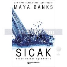 Sıcak | Maya Banks