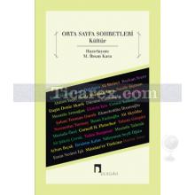 Orta Sayfa Sohbetleri | Kültür | M. İhsan Kara