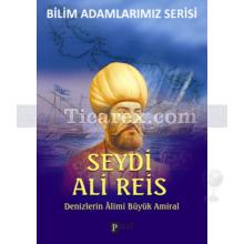 Seydi Ali Reis | Denizlerin Alimi Büyük Amiral | Ali Kuzu