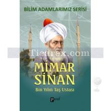 Mimar Sinan | Bin Yılın Taş Ustası | Ali Kuzu