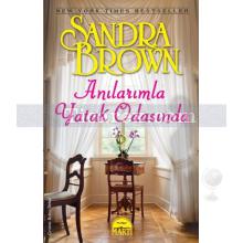 Anılarımla Yatak Odasında | Sandra Brown