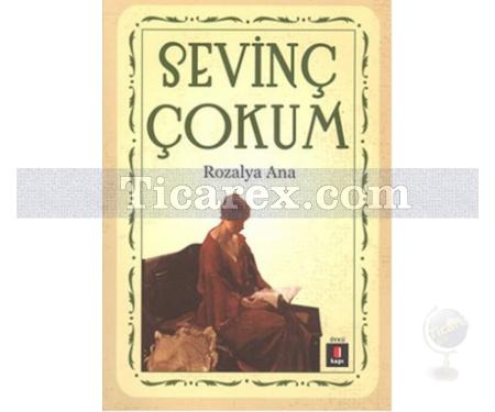 Rozalya Ana | Sevinç Çokum - Resim 1