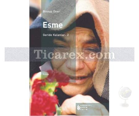 Esme | Geride Kalanlar 2 | Binnaz Öner - Resim 1