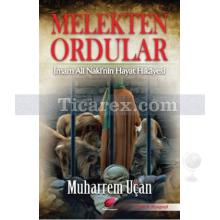 Melekten Ordular | İmam Ali Naki'nin Hayat Hikayesi | Muharrem Uçan