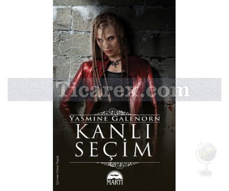 Kanlı Seçim | Yasmine Galenorn - Resim 1