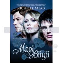 Mavi Büyü | Richelle Mead