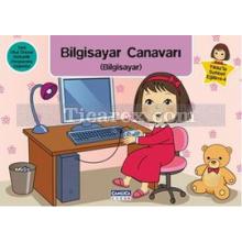 Yıldız'la Sohbet Eğitimi 4 - Bilgisayar Canavarı (Bilgisayar) | Canan Yıldız Çiçekler, Nermin Öner Koruklu