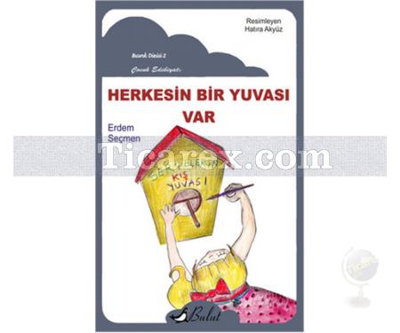 Herkesin Bir Yuvası Var | Erdem Seçmen - Resim 1