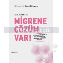 Migrene Çözüm Var! | Emel Gökmen