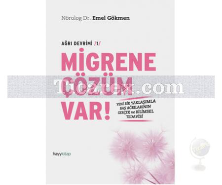 Migrene Çözüm Var! | Emel Gökmen - Resim 1
