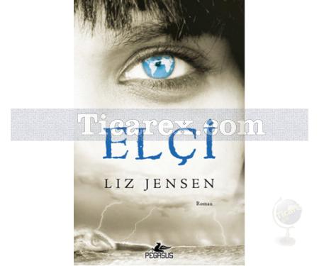 Elçi | Liz Jensen - Resim 1