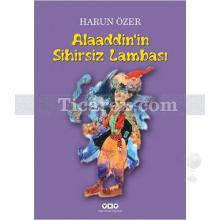 Alaaddin'in Sihirsiz Lambası - 2 Perdelik Oyun | Harun Özer