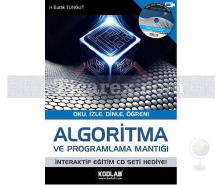 Algoritma ve Programlama Mantığı | Oku, İzle, Dinle, Öğren | H. Burak Tungut - Resim 1