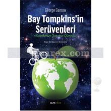 Bay Tompkins'in Serüvenleri | Kuantumun Şaşırtıcı Dünyası | Marcus Chown