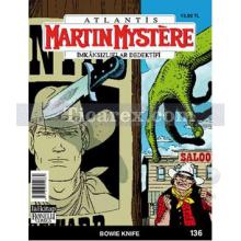 Martin Mystere İmkansızlıklar Dedektifi Sayı: 136 Bowie Knife | Alfredo Castelli