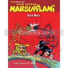 Kara Mars | Uzun Kuyruk Marsupilami 4 | Franquin Batem - Yann