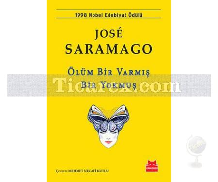 Ölüm Bir Varmış Bir Yokmuş | José Saramago - Resim 1