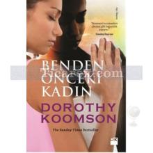 Benden Önceki Kadın | Dorothy Koomson