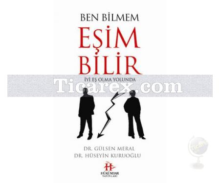 Ben Bilmem Eşim Bilir | İyi Eş Olma Yolunda | Gülsen Meral, Hüseyin Kuruoğlu - Resim 1