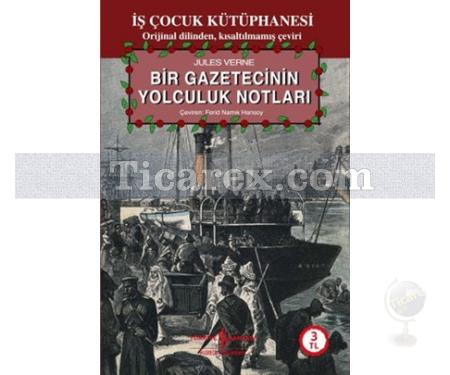 Bir Gazetecinin Yolculuk Notları | Jules Verne - Resim 1