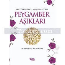 Peygamber Aşıkları | Mustafa Necati Bursalı
