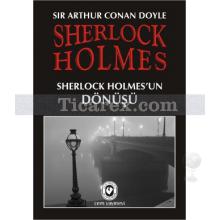 Sherlock Holmes - Sherlock Holmes'un Dönüşü | Arthur Conan Doyle