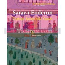 Saray-ı Enderun | Topkapı Sarayı'nda Yaşam | Albertus Bobovius, Ali Ufki Bey
