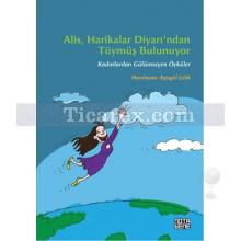 Alis, Harikalar Diyarı'ndan Tüymüş Bulunuyor | Kadınlardan Gülümseyen Öyküler | Kolektif