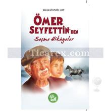 Ömer Seyfettin'den Seçme Hikayeler | Ömer Seyfettin