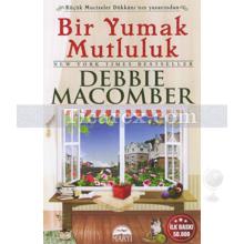 Bir Yumak Mutluluk | (Cep Boy) | Debbie Macomber