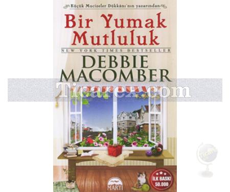 Bir Yumak Mutluluk | (Cep Boy) | Debbie Macomber - Resim 1