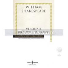 Veronalı İki Soylu Delikanlı | William Shakespeare