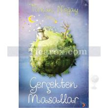 Gerçekten Masallar | Türkan Noğay