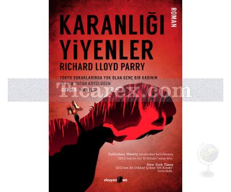 Karanlığı Yiyenler | Richard Lloyd Parry - Resim 1