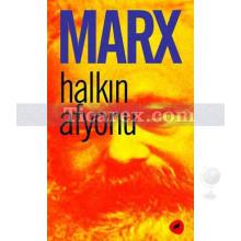 Halkın Afyonu | Karl Marx