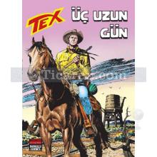 Tex Sayı: 190 Üç Uzun Gün | Kolektif