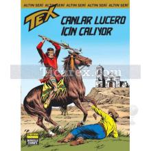 Altın Seri Tex Sayı: 154 Çanlar Lucero İçin Çalıyor | Kolektif