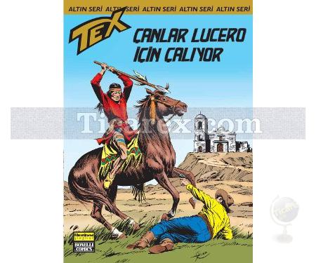 Altın Seri Tex Sayı: 154 Çanlar Lucero İçin Çalıyor | Kolektif - Resim 1