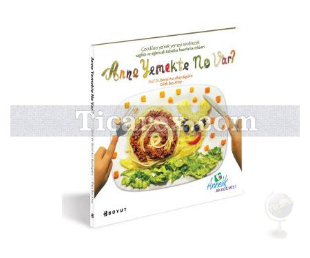 Anne Yemekte Ne Var? | Benal Avcı Büyükgebiz, Dilek Baş Altay - Resim 1