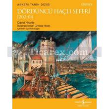 Dördüncü Haçlı Seferi | 1202 - 04 | David Nicolle