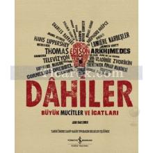 Dahiler | Büyük Mucitler ve İcatları | Jack Challoner