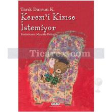 Kerem'i Kimse İstemiyor | Tarık Dursun K.