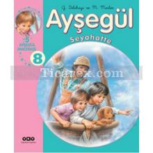 aysegul_-_seyahatte_8_(ciltli)