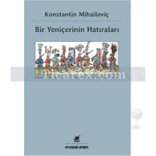 Bir Yeniçerinin Hatıraları | Konstantin Mihailoviç