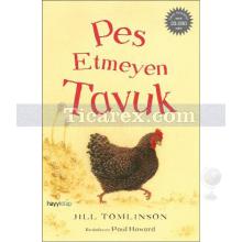 Pes Etmeyen Tavuk | Jill Tomlinson