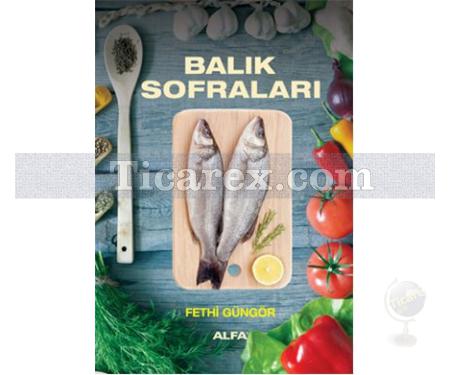 Balık Sofraları | Fethi Güngör - Resim 1