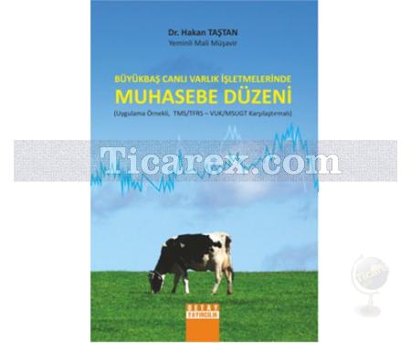 Büyükbaş Canlı Varlık İşletmelerinde Muhasebe Düzeni | Hakan Taştan - Resim 1