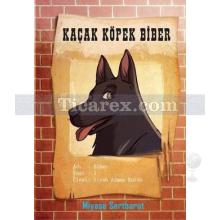 Kaçak Köpek Biber | Miyase Sertbarut