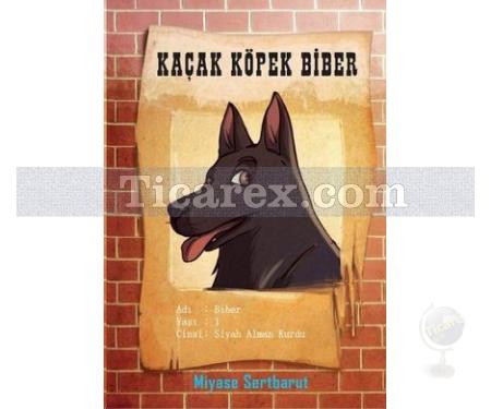 Kaçak Köpek Biber | Miyase Sertbarut - Resim 1