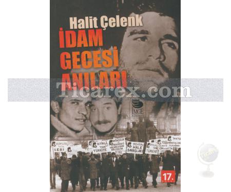 İdam Gecesi Anıları | Halit Çelenk - Resim 1